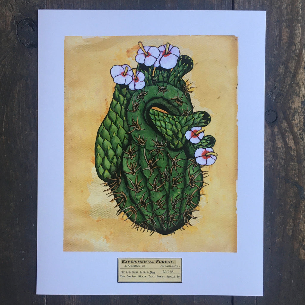 The Cactus Where Your Heart Should Be - Print
